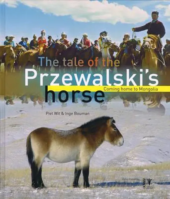 Tale of the Przewalski's Horse: Coming Home to Mongolia